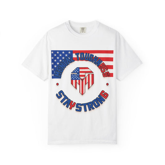 Stay Strong American Flag T-Shirt — Toughness Stay Strong Patriotic Tee