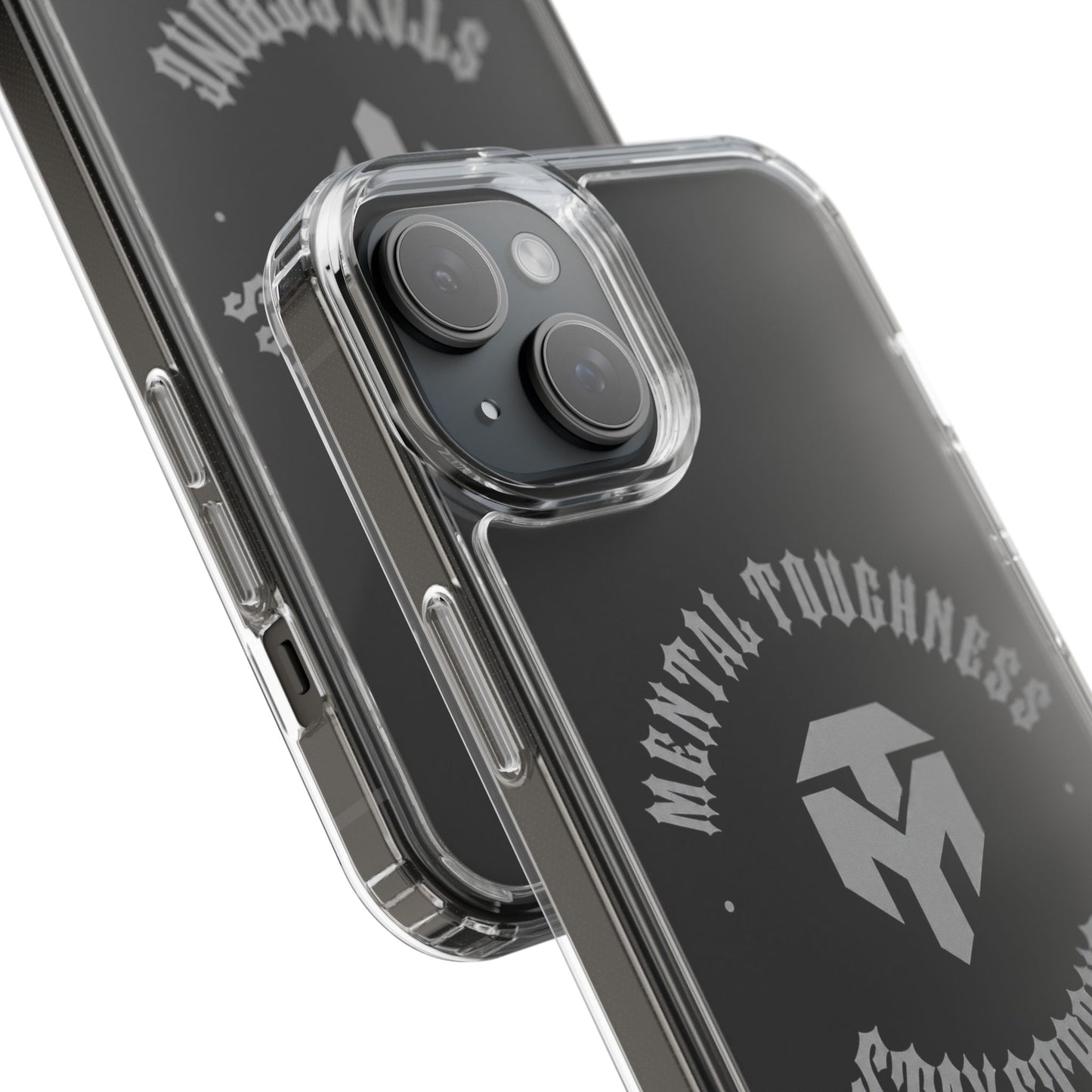 Clear Phone Case — "Mental Toughness Stay Strong" Clear Protective Case