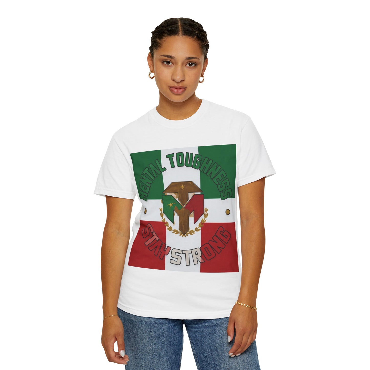 Stay Strong Mexico T-Shirt — Mental Toughness Mexican Flag Tee