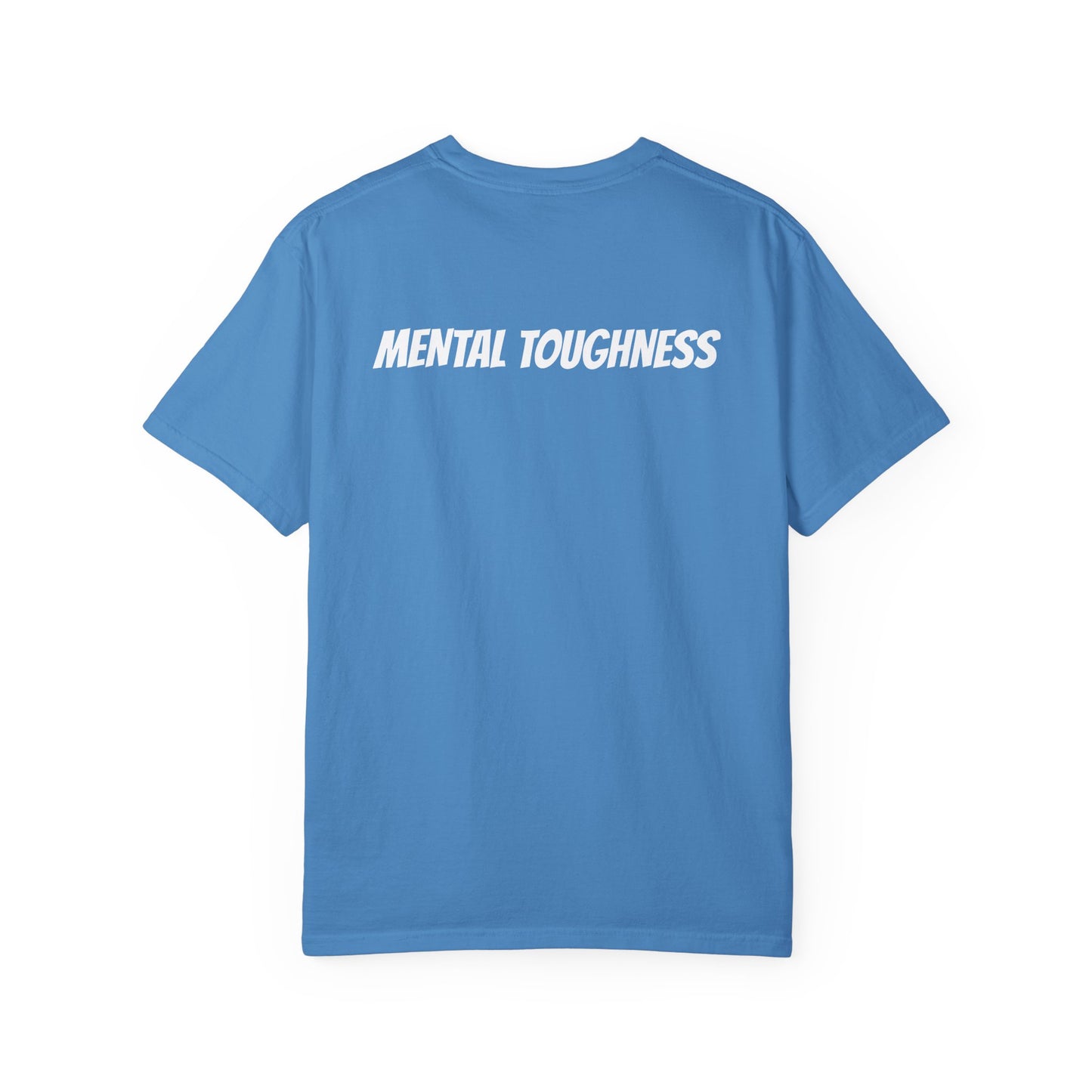 Mental Toughness Tee -