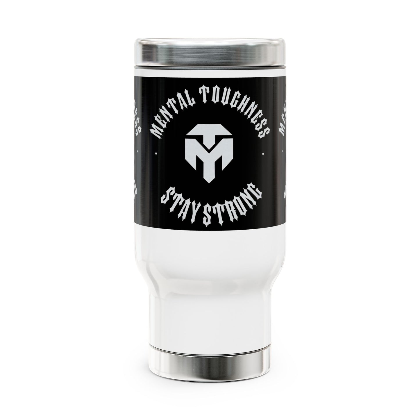Mental Toughness Travel Mug – Stay Strong 14oz Stainless Steel