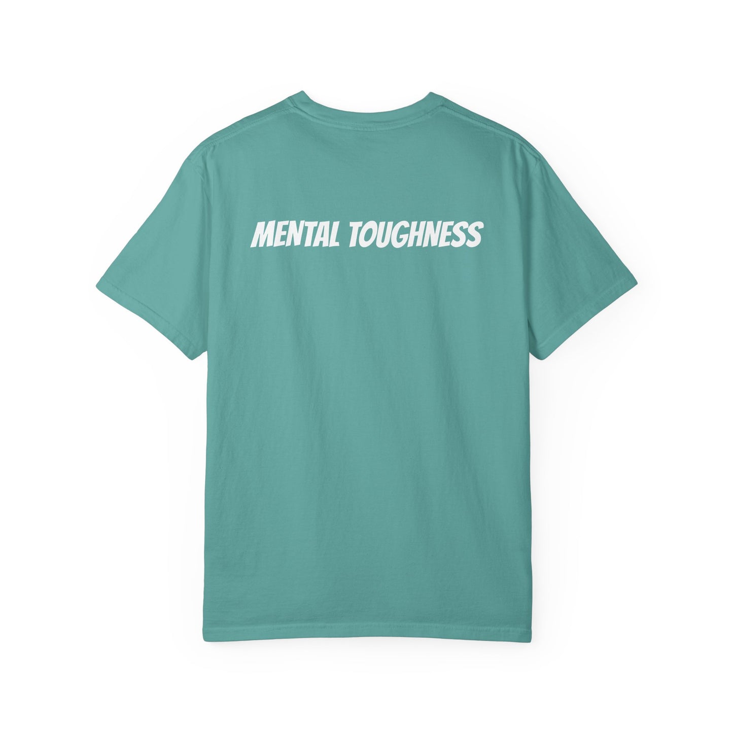Mental Toughness Tee -