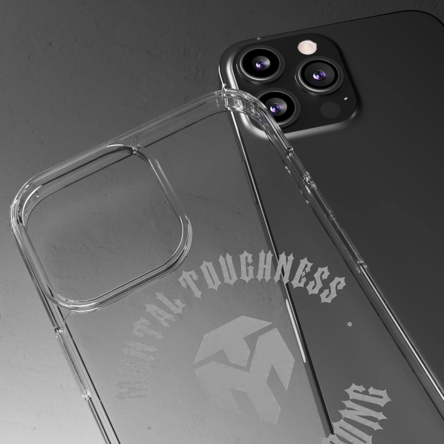 Clear Phone Case — "Mental Toughness Stay Strong" Clear Protective Case