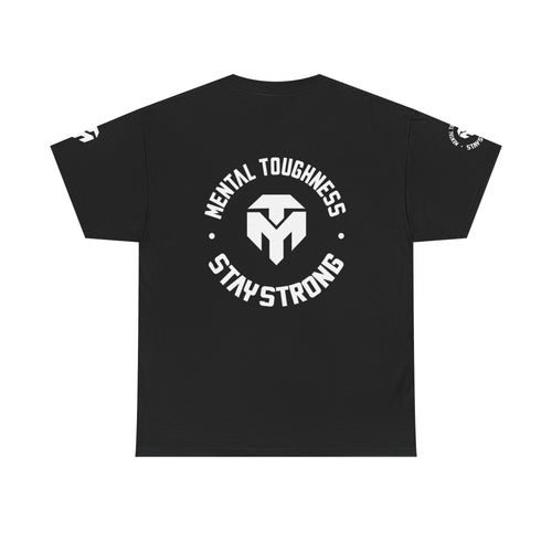 A1 Mental Toughness Stay Strong T-Shirt — Motivational Gym Tee