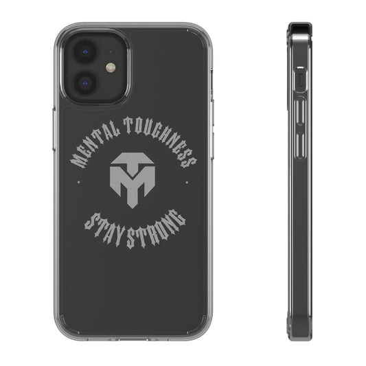 Clear Phone Case — "Mental Toughness Stay Strong" Clear Protective Case
