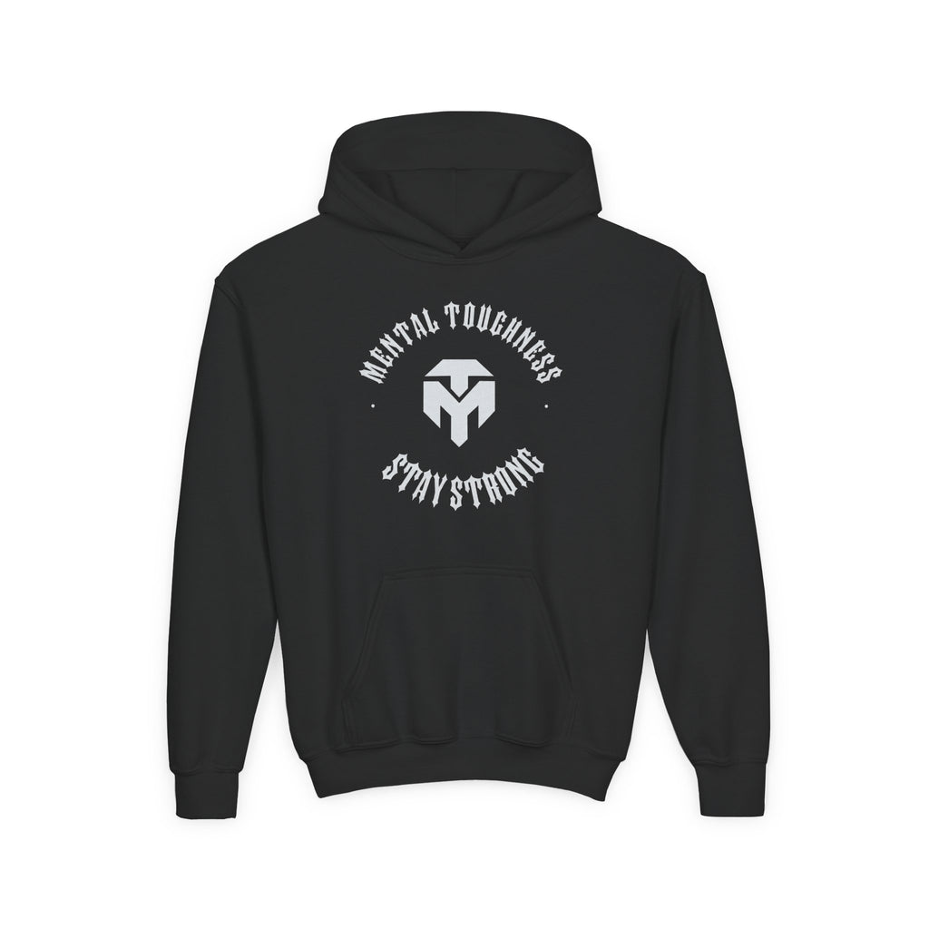 C.)Youth Hoodie — Mental Toughness Stay Strong Logo
