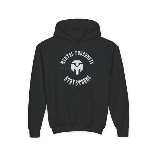 C.)Youth Hoodie — Mental Toughness Stay Strong Logo