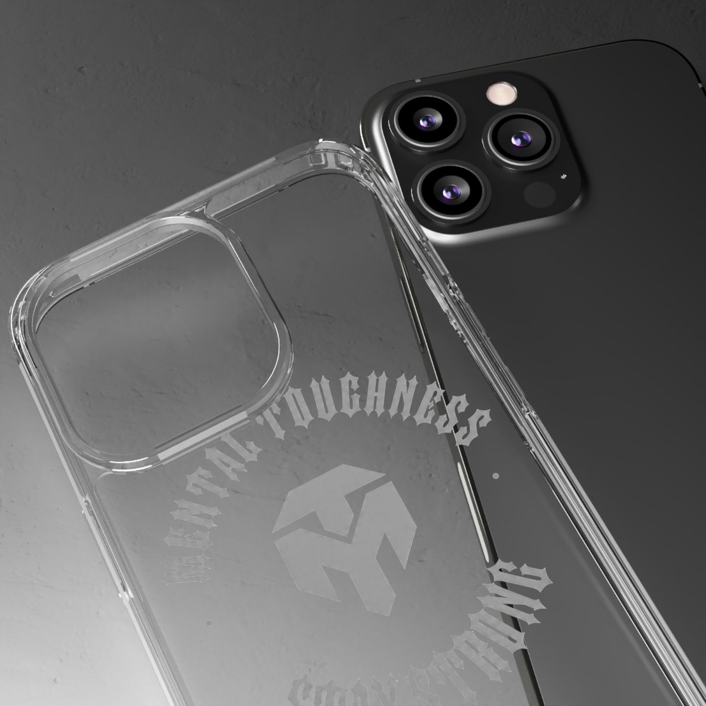 Clear Phone Case — "Mental Toughness Stay Strong" Clear Protective Case