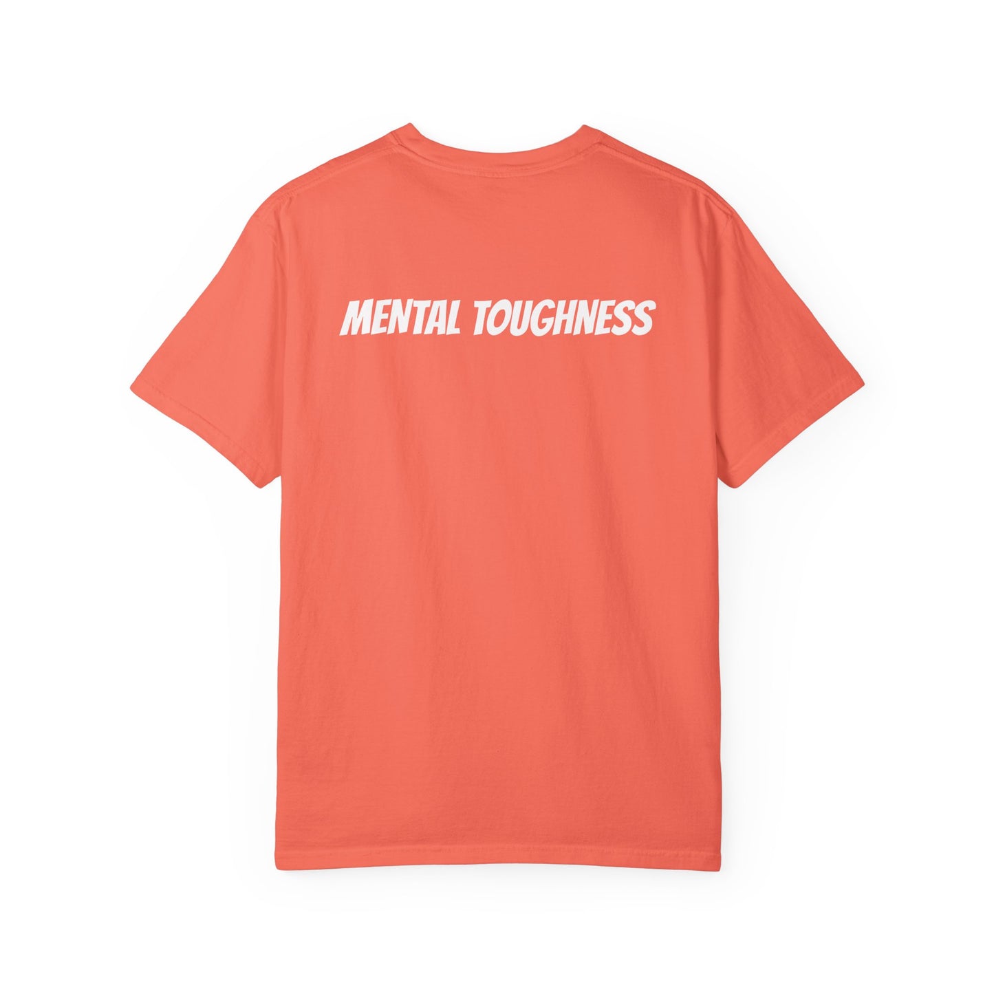 Mental Toughness Tee -